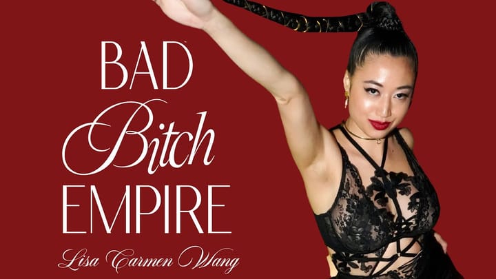 Unleashing the Bad Bitch Empire: Lisa Carmen Wang's Journey.